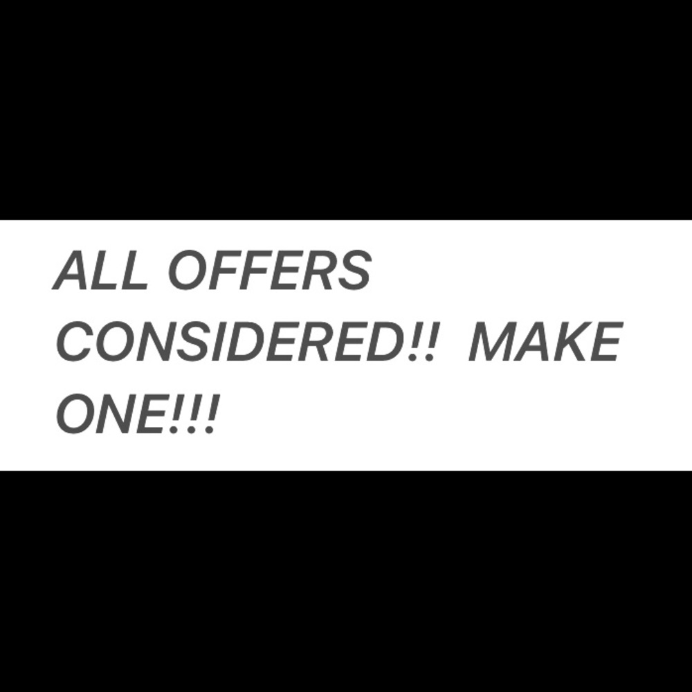 MAKE AN OFFER!!!